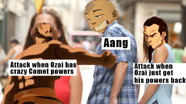 Aang looking back girlfriend Ozai meme