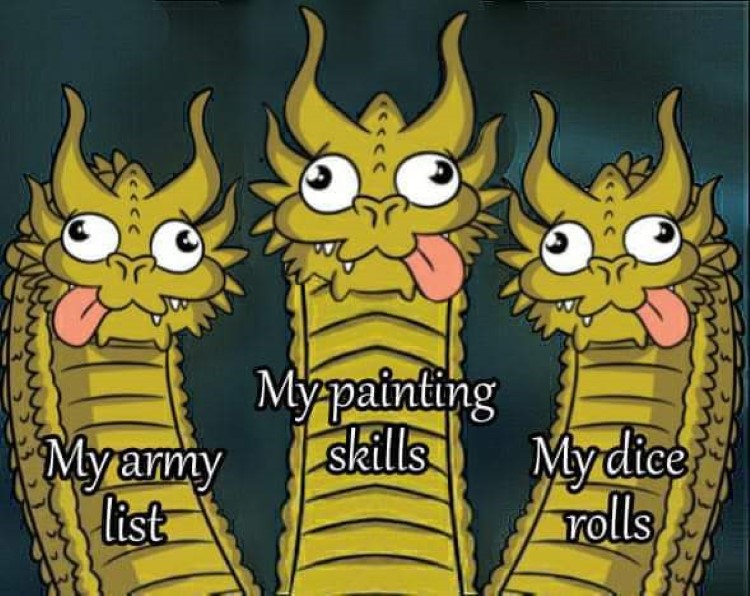 My skills, painting, and dice rolls are a joke